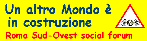 striscione Roma Sud-Ovest Social Forum