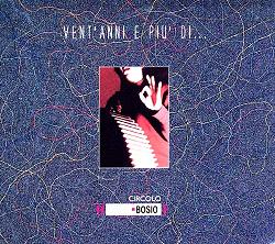 Vent'anni e pi di... Circolo Gianni Bosio